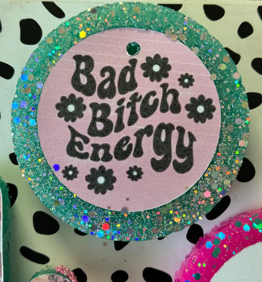 Bad Bitch Energy Freshie