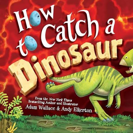 How To Catch A Dinosaur Book