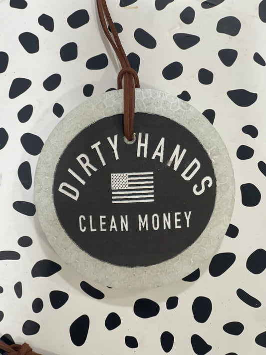 Dirty Hands, Clean Money Freshie